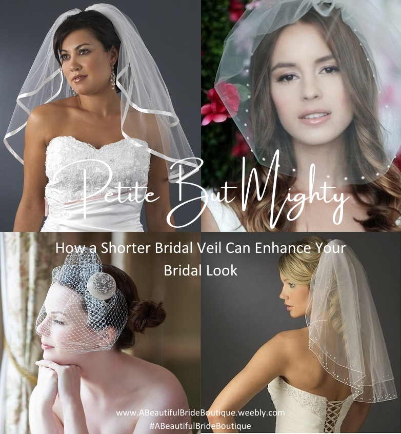 Petite But Mighty: How a Shorter Bridal Veil Can Enhance Your Bridal Look
